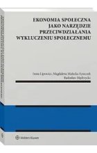 Ekonomia społeczna jako narzędzie przeciwdziałania wykluczeniu społecznemu