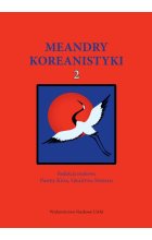 Meandry koreanistyki Tom 2