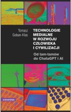 Technologie medialne w rozwoju człowieka i cywilizacji