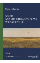 Studia nad strukturą społeczną wiejskiej Polski Tom 3
