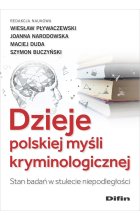 Dzieje polskiej myśli kryminologicznej. Stan badań w stulecie niepodległości 