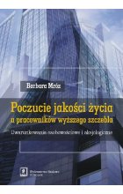 Poczucie jakości życia u pracowników wyższego szczebla