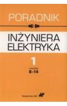 Poradnik inżyniera elektryka Tom 1 Część 2