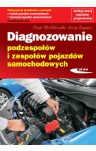 Diagnozowanie podzespołów i zespołów pojazdów samochodowych