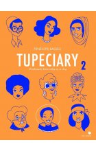 Tupeciary. O kobietach, które robią co chcą 2 