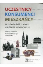 Uczestnicy Konsumenci Mieszkańcy