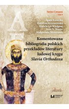 Komentowana bibliografia polskich przekładów literatury ludowej kręgu Slavia Orthodoxa
