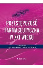 Przestępczość farmaceutyczna w XXI wieku