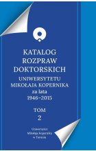 Katalog rozpraw doktorskich Uniwersytetu Mikołaja Kopernika za lata 1946-2015