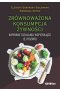 Zrównoważona konsumpcja żywności. Wybrane działania wspierające jej rozwój 
