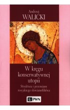 W kręgu konserwatywnej utopii