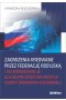 Zagrożenia kreowane przez Federację Rosyjską i ich konsekwencje dla bezpieczeństwa państw Europy Śro