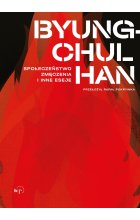 Społeczeństwo zmęczenia i inne eseje 