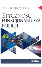 Etyczność funkcjonariusza policji