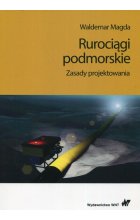Rurociągi podmorskie Zasady projektowania
