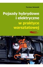 Pojazdy hybrydowe i elektryczne w praktyce warsztatowej