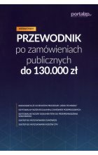 Przewodnik po zamówieniach publicznych do 130 000 zł
