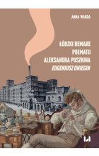 Łódzki remake poematu Aleksandra Puszkina „Eugeniusz Oniegin”