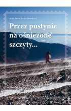 Przez pustynie na ośnieżone szczyty