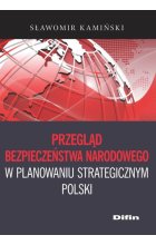 Przegląd bezpieczeństwa narodowego w planowaniu strategicznym Polski