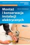 Montaż i konserwacja instalacji elektrycznych