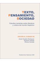 Texto, pensamiento y sociedad Estudios recientes sobre literatura y cultura del mundo hispánico