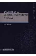 Konkurencja na rynku oszczędności w Polsce