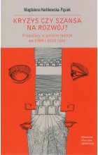 Kryzys czy szansa na rozwój?