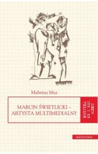 Marcin Świetlicki Artysta multimedialny