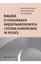 Nauka o stosunkach międzynarodowych i studia europejskie w Polsce