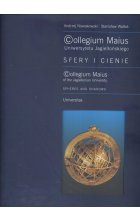 Collegium Maius Uniwersytetu Jagiellońskiego Sfery i cienie