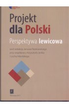 Projekt dla Polski Perspektywa lewicowa
