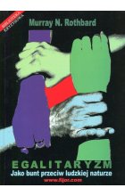 Egalitaryzm Jako bunt przeciw ludzkiej naturze