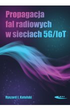 Propagacja fal radiowych w sieciach 5G / IoT
