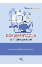 Dokumentacja w transporcie uprawnienia i listy przewozowe