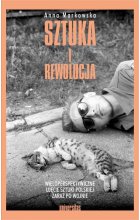 Sztuka i rewolucja Wieloperspektywiczne ujęcie sztuki polskiej zaraz po wojnie