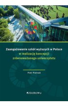 Zaangażowanie szkół wyższych w Polsce w realizację koncepcji zrównoważonego uniwersytetu