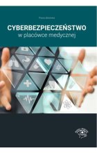 Cyberbezpieczeństwo w placówce medycznej