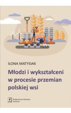 Młodzi i wykształceni w procesie przemian polskiej wsi 