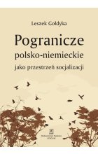 Pogranicze polsko-niemieckie jako przestrzeń socjalizacji