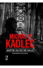 Martwi głosu nie mają