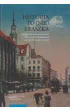 Historia to (nie) fraszka