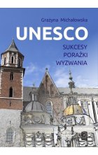 UNESCO Sukcesy, porażki, wyzwania