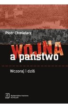 Wojna a państwo Wczoraj i dziś