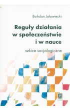 Reguły działania w społeczeństwie i nauce