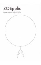 ZOEpolis. Budując wspólnotę ludzko-nie-ludzką 