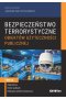Bezpieczeństwo terrorystyczne budynków użyteczności publicznej. Tom 3. Zagrożenia, dobre praktyki, edukacja antyterrorystyczna 