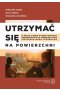 Utrzymać się na powierzchni