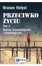 Przeciwko życiu Tom 3