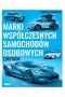 Marki współczesnych samochodów osobowych Leksykon